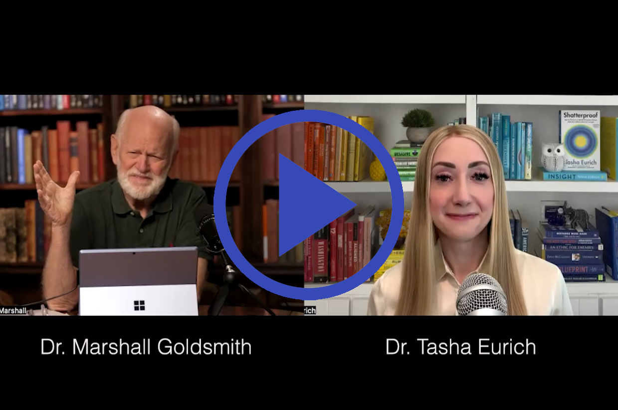 Tasha Eurich and Marshall Goldsmith discuss Shatterproof